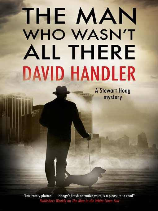 Title details for The Man Who Wasn't All There by David Handler - Available